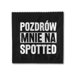 POZDRÓW MNIE NA SPOTTED - prezerwatywa z nadrukiem